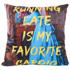 Slogan Velvet Cushion - Running Late